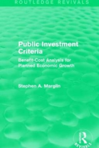 Könyv Public Investment Criteria (Routledge Revivals) Stephen A. Marglin