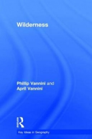 Livre Wilderness Professor Phillip Vannini