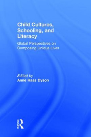 Kniha Child Cultures, Schooling, and Literacy 