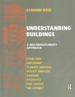 Kniha Understanding Buildings a Multidisciplinary Approach E. Reid