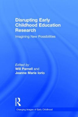 Книга Disrupting Early Childhood Education Research 