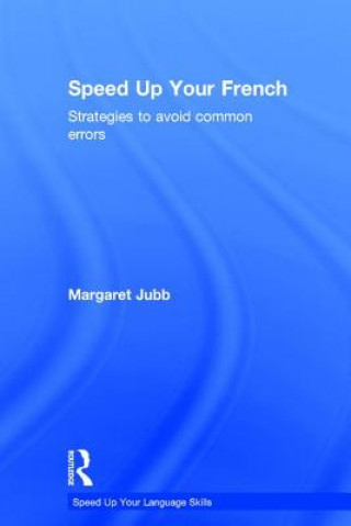 Kniha Speed up your French Margaret Jubb