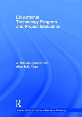 Carte Educational Technology Program and Project Evaluation J. Michael Spector