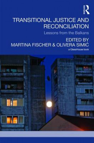 Kniha Transitional Justice and Reconciliation Martina Fischer