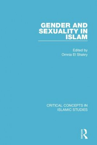 Könyv Gender and Sexuality in Islam CC 4V Omnia El Shakry
