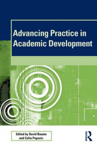 Book Advancing Practice in Academic Development David Baume