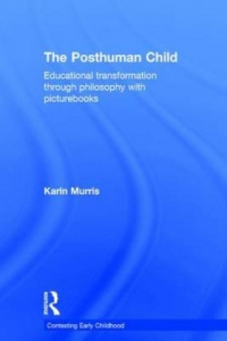 Kniha Posthuman Child Karin Murris