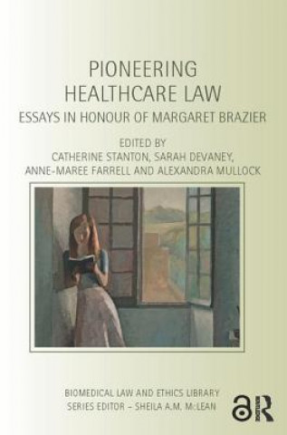 Kniha Pioneering Healthcare Law 