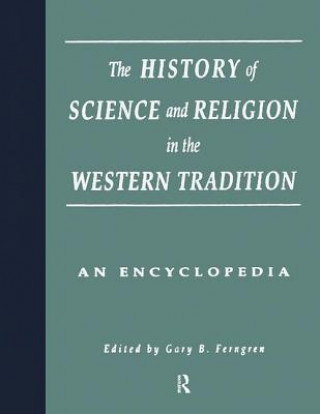 Książka History of Science and Religion in the Western Tradition 