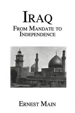 Книга Iraq From Manadate Independence Main