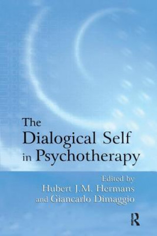 Knjiga Dialogical Self in Psychotherapy Hubert J. M. Hermans