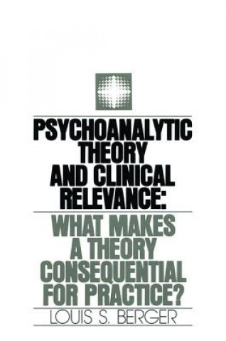 Carte Psychoanalytic Theory and Clinical Relevance Louis S. Berger