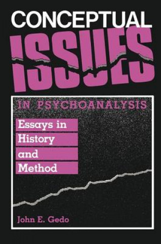 Knjiga Conceptual Issues in Psychoanalysis John E. Gedo