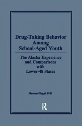 Knjiga Drug-Taking Behavior Among School-Aged Youth Bernard Segal