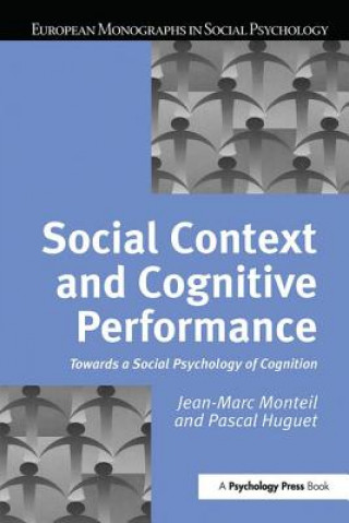 Kniha Social Context and Cognitive Performance Pascal Huguet