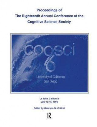 Kniha Proceedings of the Eighteenth Annual Conference of the Cognitive Science Society 