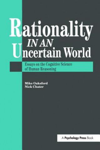Kniha Rationality In An Uncertain World Nick Chater