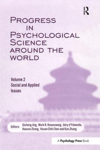 Book Progress in Psychological Science Around the World. Volume 2: Social and Applied Issues 