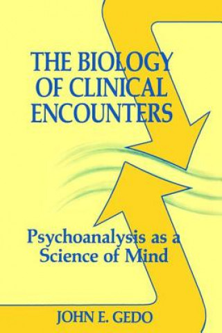 Buch Biology of Clinical Encounters John E. Gedo