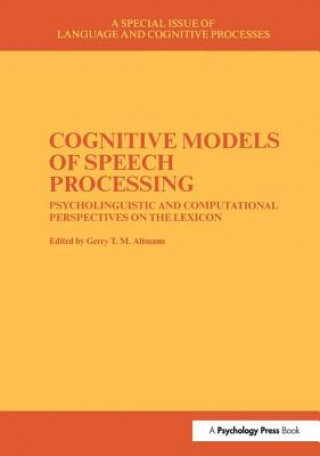 Könyv Cognitive Models of Speech Processing Gerry T. M. Altmann