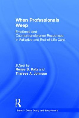 Книга When Professionals Weep Renee S. Katz