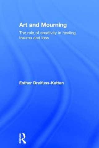 Buch Art and Mourning Esther Dreifuss-Kattan