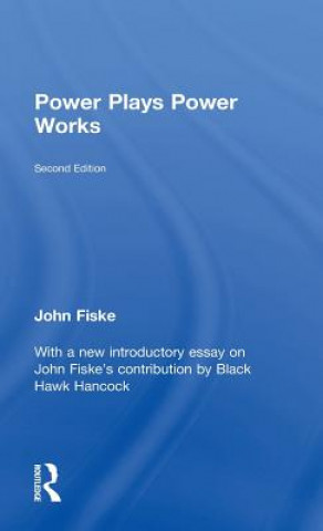 Kniha Power Plays Power Works John Fiske