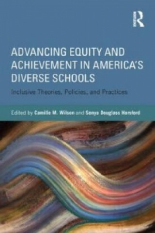 Kniha Advancing Equity and Achievement in America's Diverse Schools 