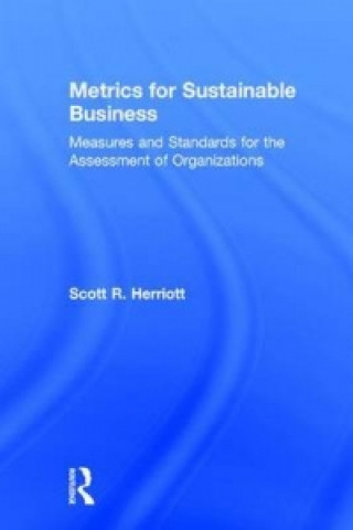 Книга Metrics for Sustainable Business Scott R. Herriott