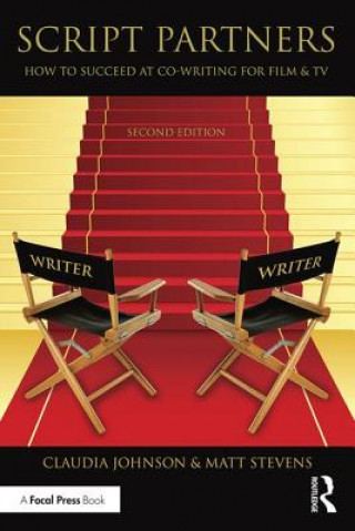 Könyv Script Partners: How to Succeed at Co-Writing for Film & TV Matt Stevens