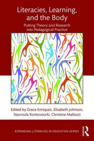 Książka Literacies, Learning, and the Body Grace Enriquez