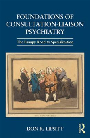 Carte Foundations of Consultation-Liaison Psychiatry Don R. Lipsitt