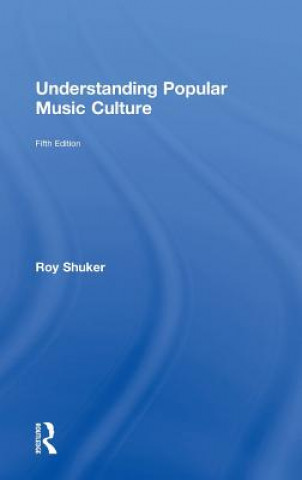 Książka Understanding Popular Music Culture Roy Shuker