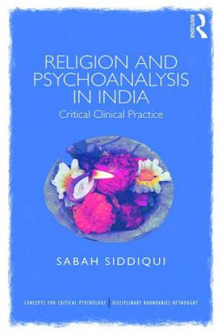 Könyv Religion and Psychoanalysis in India Sabah Siddiqui