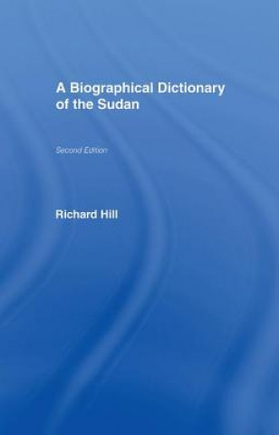 Könyv Biographical Dictionary of the Sudan Richard Hill