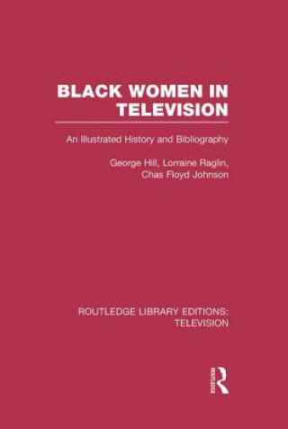 Carte Black Women in Television George H. Hill