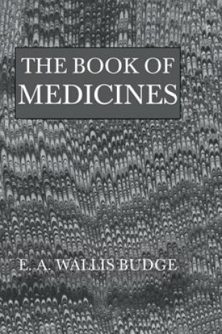 Livre Book Of Medicines E. A. Wallis Budge