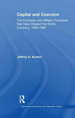 Kniha Capital and Coercion Jeffrey D. Kentor