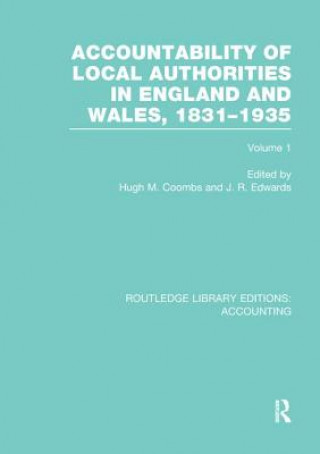 Kniha Accountability of Local Authorities in England and Wales, 1831-1935 Volume 1 (RLE Accounting) 