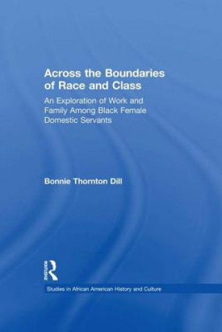 Könyv Across the Boundaries of Race & Class Bonnie T. Dill