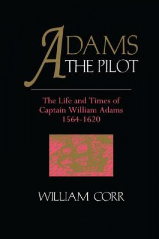 Livre Adams The Pilot William Corr