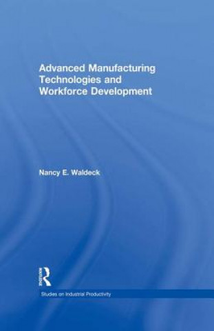 Carte Advanced Manufacturing Technologies and Workforce Development WALDECK