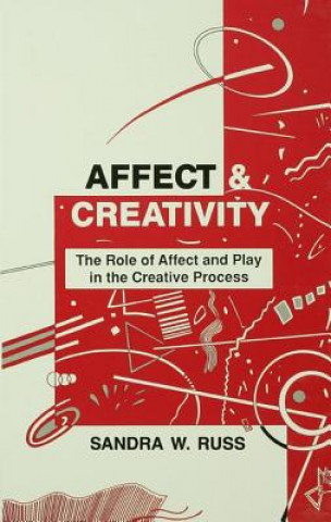 Knjiga Affect and Creativity Sandra Walker Russ