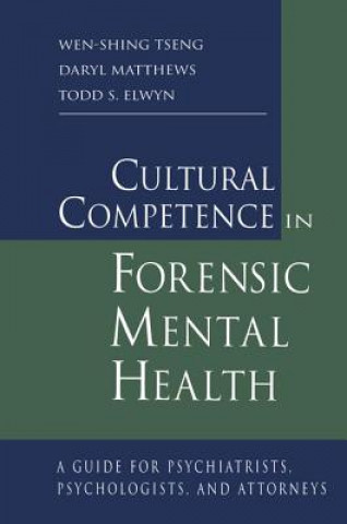 Kniha Cultural Competence in Forensic Mental Health TSENG