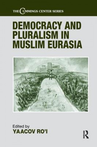 Książka Democracy and Pluralism in Muslim Eurasia 