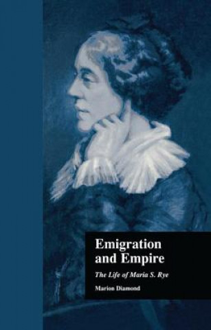 Könyv Emigration and Empire Marion Diamond