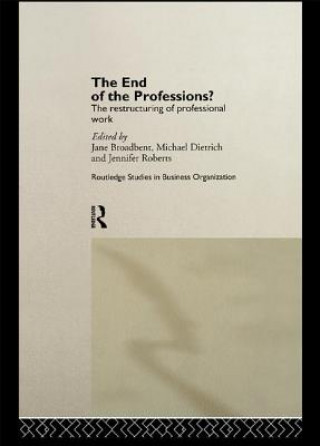 Kniha End of the Professions? BROADBENT