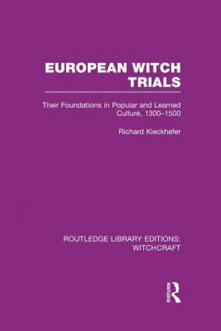 Book European Witch Trials (RLE Witchcraft) Richard Kieckhefer