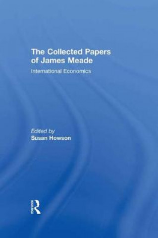 Kniha Collected Papers James Meade V3 Susan Howson