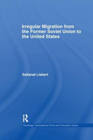 Carte Irregular Migration from the Former Soviet Union to the United States Saltanat Liebert